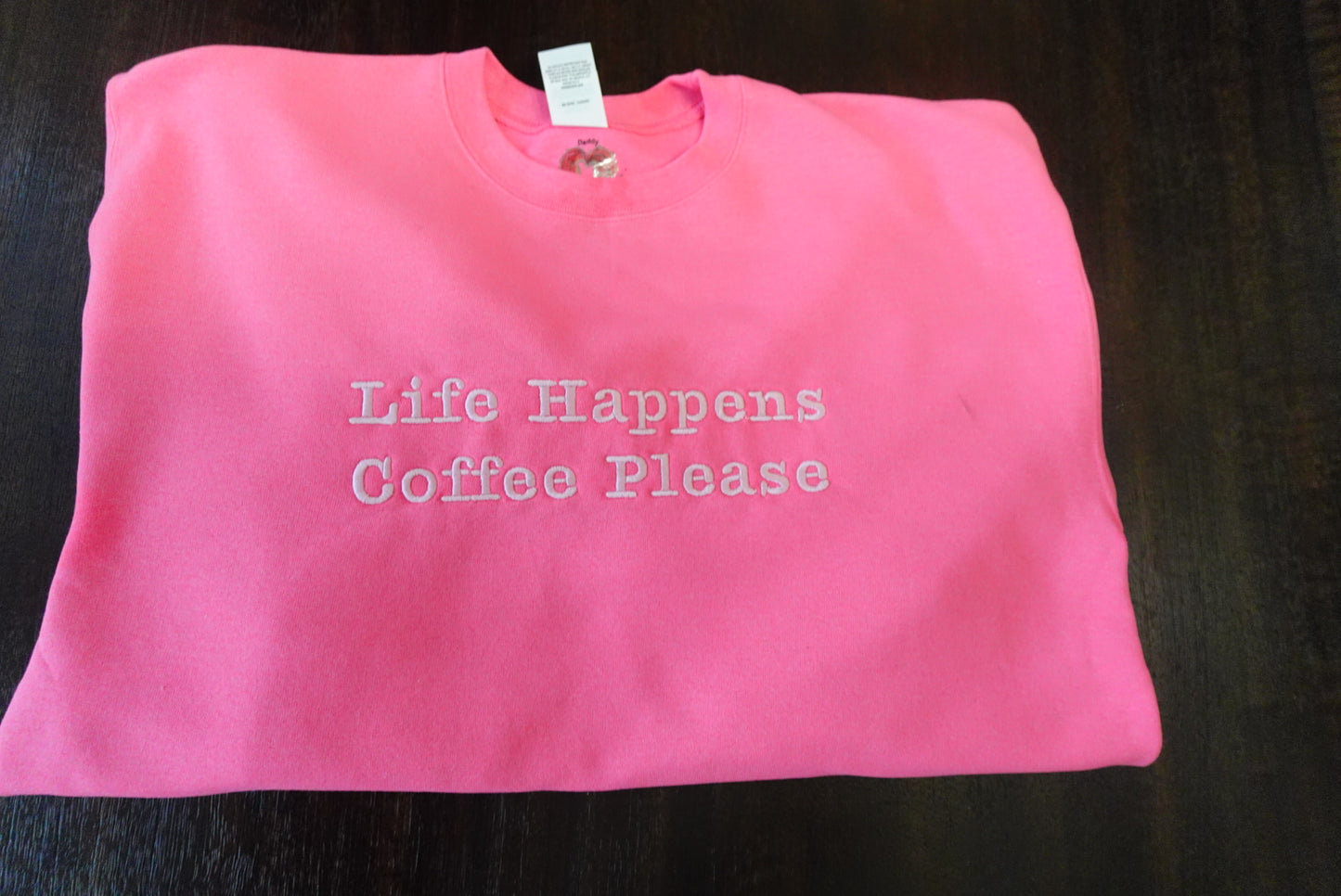 Life Happens - Coffee Please