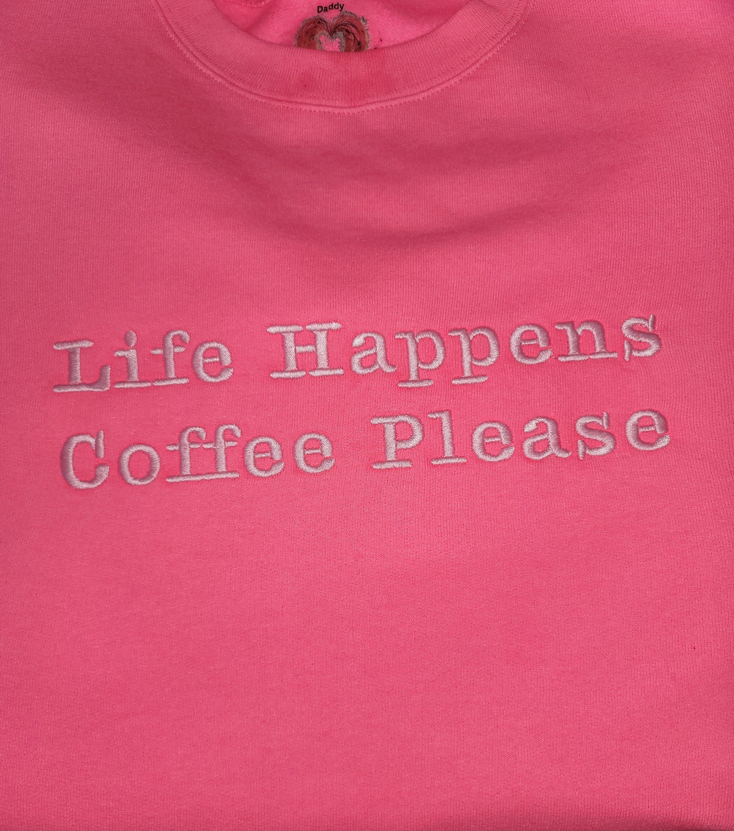 Life Happens - Coffee Please