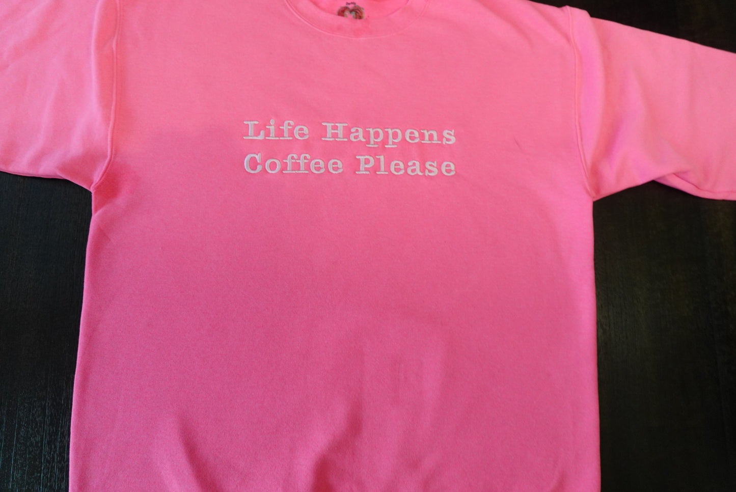 Life Happens - Coffee Please